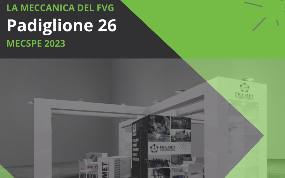 La Meccanica del FVG a MECSPE 2023